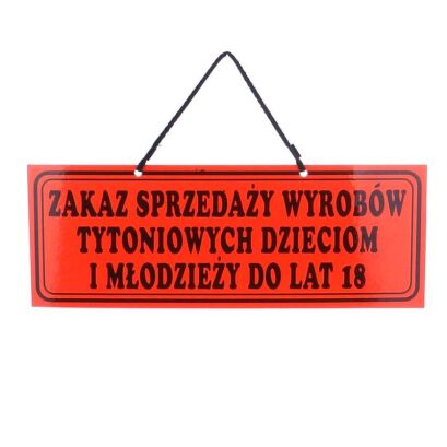 Tablica informacyjna ZAKAZ SPRZEDAŻY WYROBÓW TYTONIOWYCH DZIECIOM I MŁODZIEŻY DO LAT 18